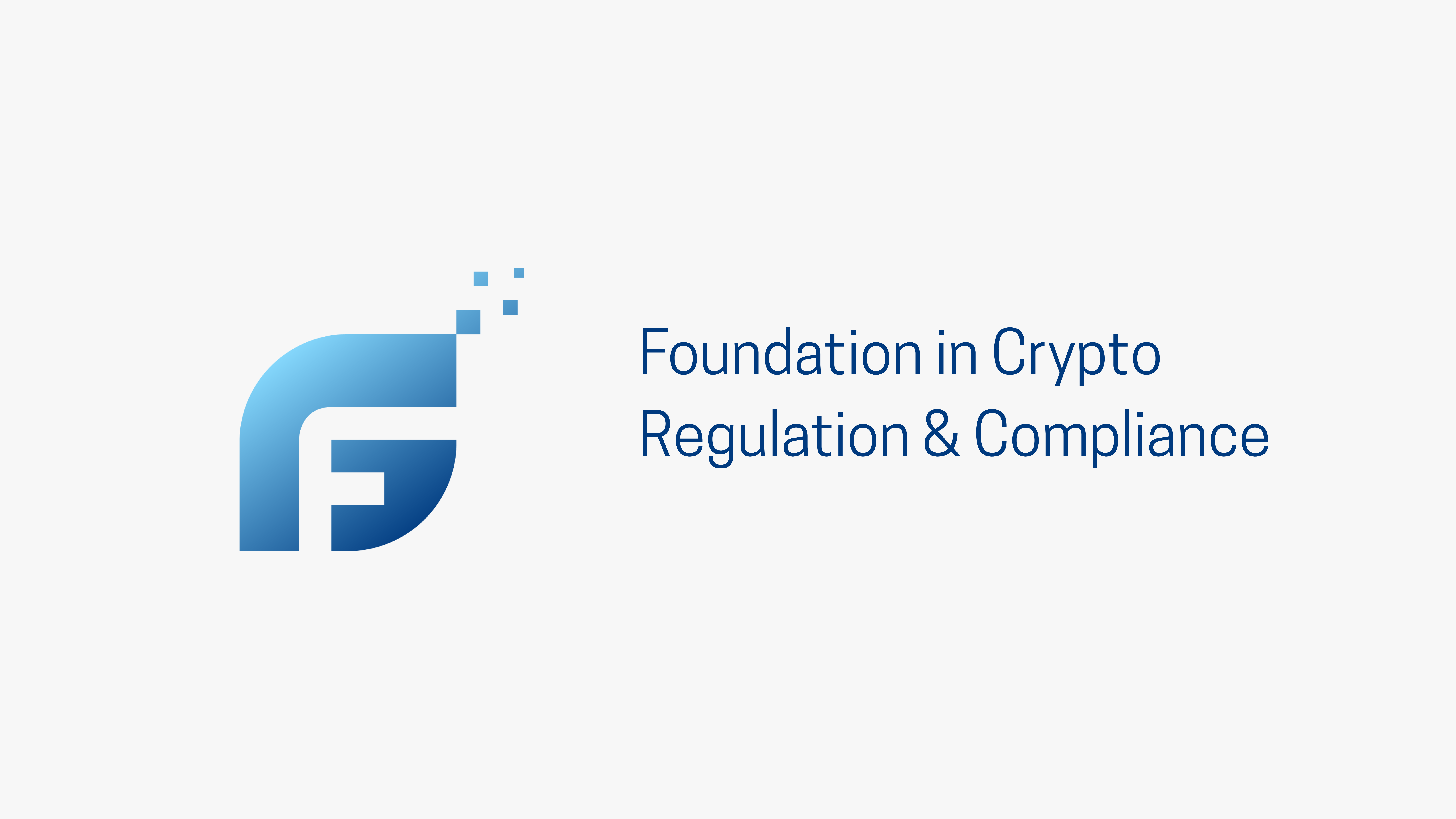 Foundation in Crypto Regulation and Compliance Course
